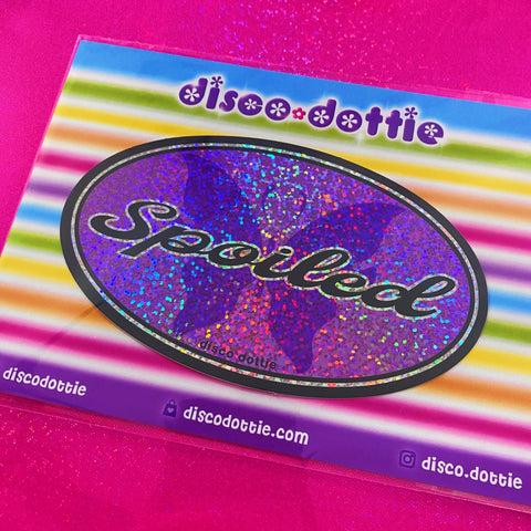 spoiled glitter sticker